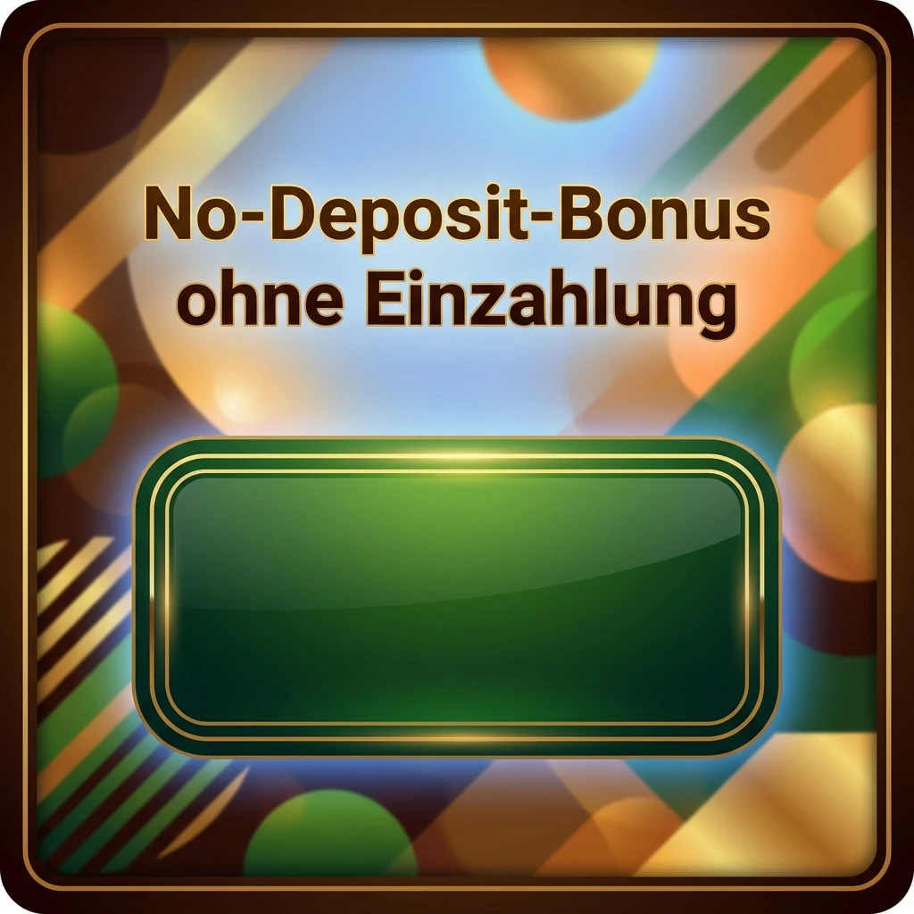 No-Deposit-Bonus ohne Einzahlung